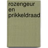 Rozengeur en prikkeldraad door Hans Laurentius