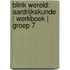 Blink Wereld: Aardrijkskunde | Werkboek | Groep 7