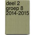 Deel 2 groep 8 2014-2015