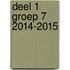 Deel 1 groep 7 2014-2015