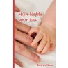Mijn liefde voor jou by Berry Ten Hoven