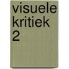 Visuele kritiek 2 door Kurt Vanhoutte
