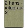 2 Hans - Integraal 2 door Andre-Paul Duchateau