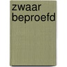 Zwaar beproefd door Chantal van Gastel