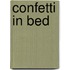 Confetti in bed