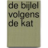 De bijlel volgens De Kat door Onbekend