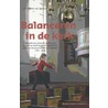 Balanceren in de kerk door Wilbert van Iperen