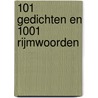 101 gedichten en 1001 rijmwoorden door Onbekend