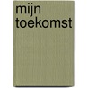 Mijn toekomst by Brian Twint