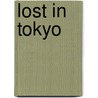 Lost in Tokyo by Auke Hulst
