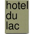 Hotel du Lac