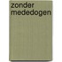 Zonder mededogen