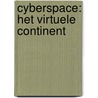 Cyberspace: het virtuele continent by Luc Sala