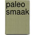 Paleo smaak