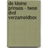 De kleine prinses - twee dvd verzameldbox