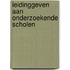 Leidinggeven aan onderzoekende scholen
