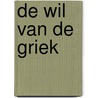 De wil van de Griek by Julia James