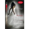 De bruid droeg zwart ; Zonder getuigen door Kerry Connor