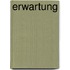 Erwartung