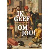Ik geef om jou! by Truus van Bueren
