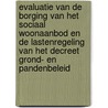 Evaluatie van de borging van het sociaal woonaanbod en de lastenregeling van het decreet grond- en pandenbeleid door Onbekend