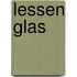 Lessen glas
