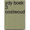 YDY Boek 3 Oostwoud by Jacob Timmermans