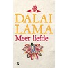 Meer liefde by De Dalai Lama