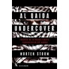 Al Qaida undercover by Morten Storm
