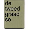 De tweed graad SO by Dirk Verrycken