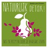 Natuurlijk detox! by Saskia van Ommen