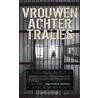 Vrouwen achter tralies by John Peters