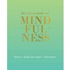 Het kleine boek vol mindfulness door Tiddy Rowan