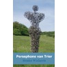 Persephone van Trier door Menko Wielaerts