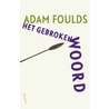 Het gebroken woord door Adam Foulds