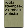 Rosita Steenbeek vs. Robert Webster door Onno Maurer
