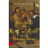 Seks, drugs en rock n roll in de Gouden Eeuw by Benjamin Roberts