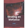 Straling en biofysioca door Carmen Bartic