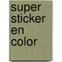 Super sticker en color