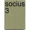 Socius 3 door Onbekend