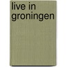 Live in Groningen door Sela