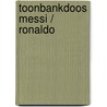 Toonbankdoos Messi / Ronaldo door Michael Part