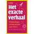 Het exacte verhaal