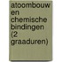 Atoombouw en chemische bindingen (2 graaduren)