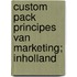 Custom pack principes van marketing; InHolland