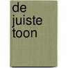 De juiste toon door Ger Storms