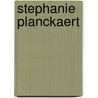 Stephanie Planckaert door Stephanie Planckaert