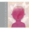 Doodgewoon by Bette Westera