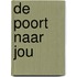 De poort naar jou
