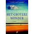 Het grotere wonder